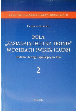 Rola "Zasiadającego na tronie" w dziejach świata i ludzi II