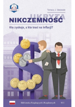 Ukryta nikczemność. Kto zyskuje a kto traci na inflacji