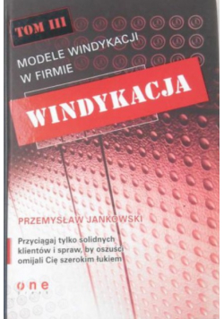 Windykacja, modele windykacji w firmie, Tom III