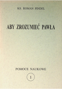 Aby zrozumieć Pawła