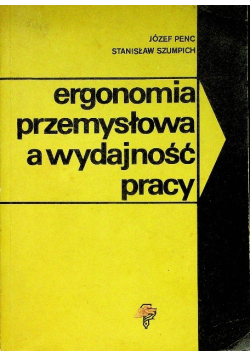 Ergonomia przemysłowa a wydajność pracy