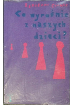 Co wyrośnie z naszych dzieci