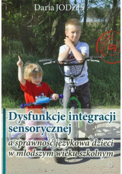Dysfunkcje integracji sensor. a sprawność językowa w młodszym wieku szkolnym