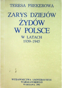 Zarys dziejów Żydów w Polsce w latach 1939-1945
