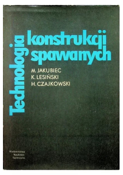 Technologia konstrukcji spawanych