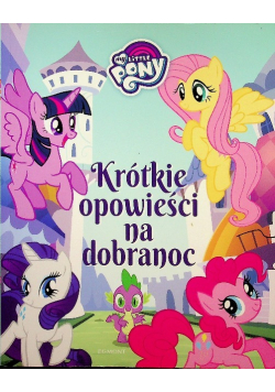 Krótkie opowieści na dobranoc My Little Pony