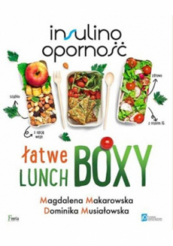 Insulinooporność Łatwe lunchboxy