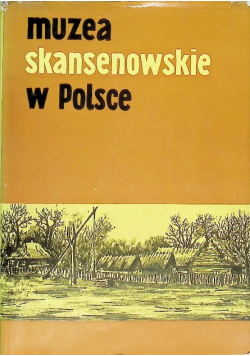 Muzea skansenowskie w Polsce