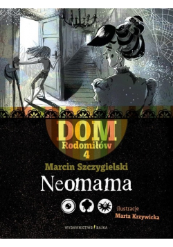 Dom Rodomiłów Tom 4 Neomama