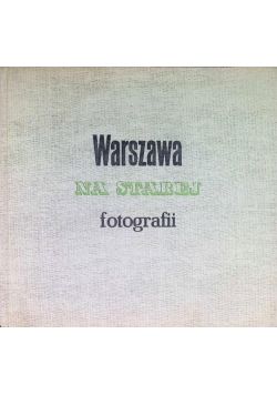 Warszawa na starej fotografii