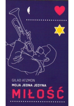 Moja jedyna jedyna miłość