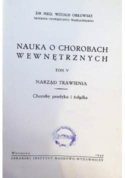 Nauka o chorobach wewnętrznych Tom V 1949 r.