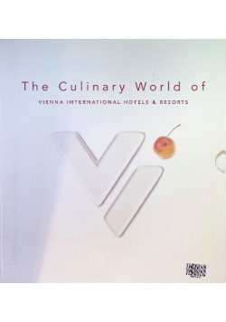 The Culinary World of Vienna International Hotels & Resorts