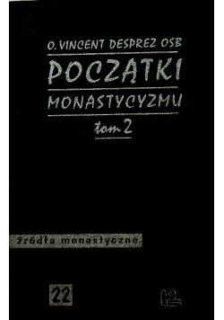 Początki monastycyzmu Tom 2