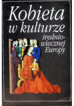 Kobieta w kulturze Średniowiecznej Europy