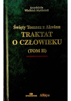 Traktat o człowieku Tom II