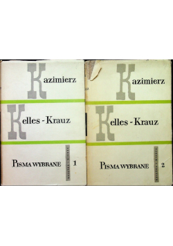 Kelles Krauz Pisma wybrane Tom I i II
