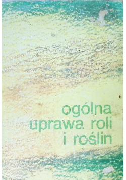 Ogólna uprawa roli i roślin