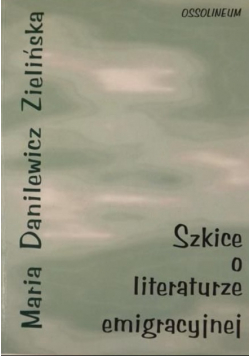 Szkice o literaturze emigracyjnej półwiecza 1939-1989