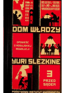 Dom władzy Tom 3 Przed sądem