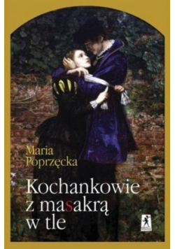 Kochankowie z masakrą w tle