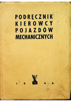 Podręcznik kierowcy pojazdów, 1947 r.