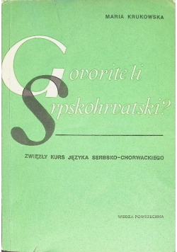 Govorite li Srpskohrvatski Zwięzły kurs języka serbochorwackiego
