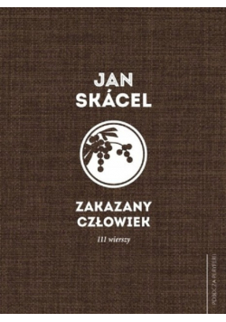 Zakazany człowiek 111 wierszy