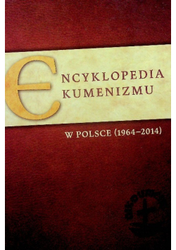 Encyklopedia ekumenizmu w Polsce 1964 - 2014