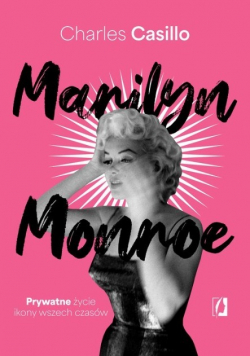 Marilyn monroe prywatne życie ikony wszech czasów