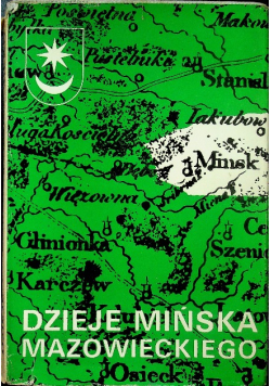 Dzieje Mińska Mazowieckiego 1421-1971