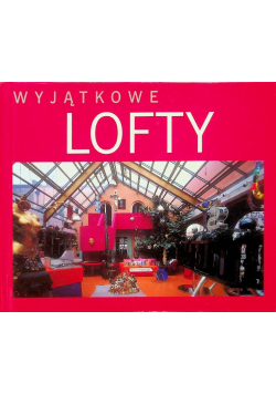 Wyjątkowe lofty