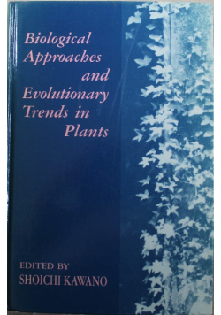 Biological Approaches and Evolutionary Trends in Plants