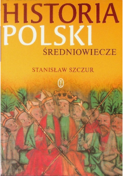 Historia Polski Średniowiecze