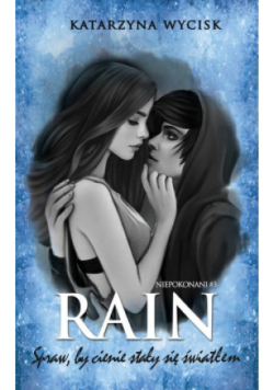 Rain Tom 3 Spraw, by cienie stały się światłem