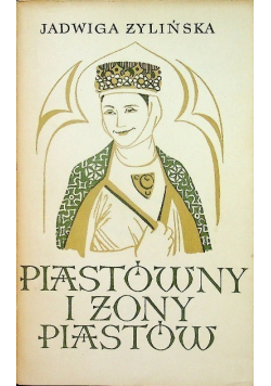 Piastówny i żony Piastów