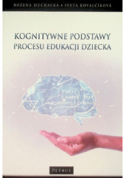 Kognitywne podstawy procesu edukacji dziecka