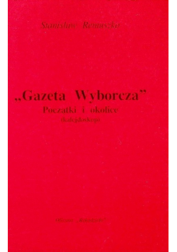 Gazeta Wyborcza Początki i okolice
