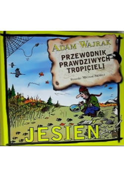 Przewodnik prawdziwych tropicieli Jesień