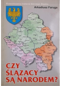 Czy Ślązacy są narodem?