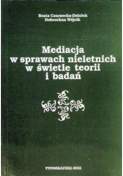 Mediacja w sprawach nieletnich w świetle teorii i badań