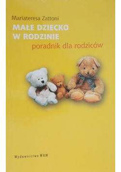 Małe dziecko w rodzinie
