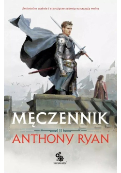 Męczennik. Trylogia Przymierza Stali. Tom 2