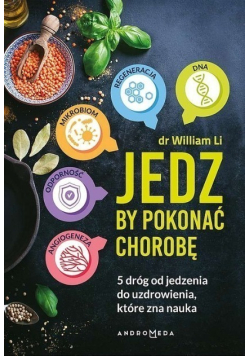 Jedz by pokonać chorobę