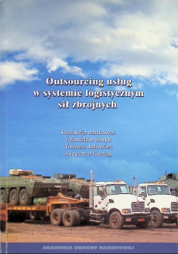 Outsourcing usług w systemie logistycznym sił zbrojnych