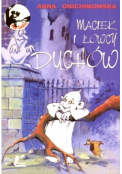 Maciek i łowcy duchów