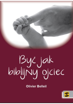 Być jak biblijny ojciec