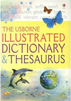 The Usborne Illustrated Dictionary & Thesaurus