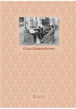 Czas ziemiaństwa