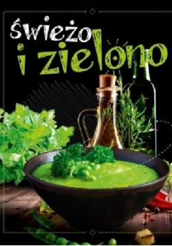 Świeżo i zielono